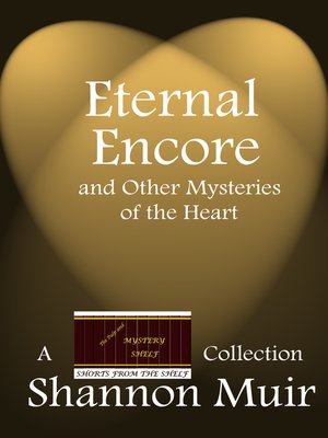 cover image of Eternal Encore and Other Mysteries of the Heart
